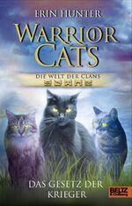 ISBN 9783407810977: Warrior Cats - Die Welt der Clans: Das Gesetz der Krieger