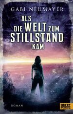 ISBN 9783407811202: Als die Welt zum Stillstand kam