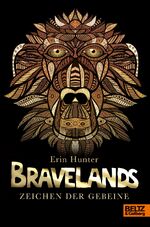 ISBN 9783407812445: Bravelands. Zeichen der Gebeine - Band 3