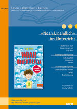 ISBN 9783407824110: »Noah unendlich« im Unterricht – Differenzierte Materialien zum Kinderroman von Guy Bass (Klassenstufe 4-6, mit Kopiervorlagen)