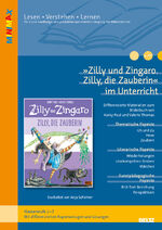 ISBN 9783407824240: »Zilly und Zingaro. Zilly, die Zauberin« im Unterricht - Differenzierte Materialien zum Bilderbuch von Korky Paul / Valerie Thomas (Klassenstufe 1-3, mit Kopiervorlagen)