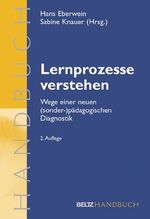 Lernprozesse verstehen – Wege einer neuen (sonder-)pädagogischen Diagnostik. Ein Handbuch