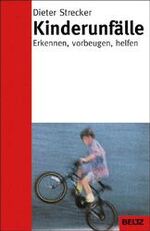 ISBN 9783407857477: Kinderunfälle. Erkennen, vorbeugen, helfen