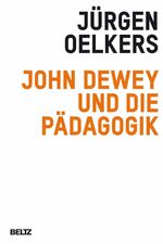 ISBN 9783407858863: John Dewey und die PÃ¤dagogik