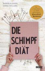 ISBN 9783407865892: Die Schimpf-Diät - In 7 Schritten zu einer gelassenen Eltern-Kind-Beziehung