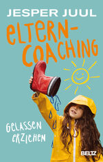 ISBN 9783407867162: Elterncoaching - Gelassen erziehen