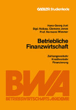 ISBN 9783409017695: Betriebliche Finanzwirtschaft – Zahlungsverkehr, Kreditverkehr, Finanzierung