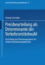 ISBN 9783409115612: Preisbeurteilung als Determinante der Verkehrsmittelwahl – Ein Beitrag zum Preismanagement im Verkehrsdienstleistungsbereich