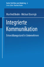 ISBN 9783409115902: Integrierte Kommunikation – Entwicklungsstand in Unternehmen