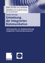 ISBN 9783409115940: Umsetzung der Integrierten Kommunikation – Anreizsysteme zur Implementierung integrierter Kommunikationsarbeit