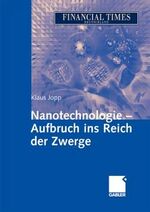 ISBN 9783409119955: Nanotechnologie : Aufbruch ins Reich der Zwerge