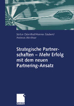 ISBN 9783409123273: Strategische Partnerschaften -- Mehr Erfolg mit dem neuen Partnering-Ansatz