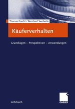 ISBN 9783409125598: Käuferverhalten. Grundlagen - Perspektiven - Anwendungen