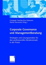 ISBN 9783409127172: Corporate Governance und Managementberatung - Strategien und Lösungsansätze für den professionellen Beratereinsatz in der Praxis