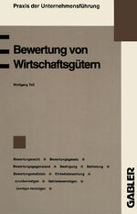 ISBN 9783409138895: Bewertung von Wirtschaftsgütern – Bewertungsrecht Bewertungsgesetz Bewertungsgegenstand Bedingung Befristung Bewertungsmaßstab Wertpapierbewertung Einheitsbewertung Feststellungsarten Land- und forstwirtschaftliches Vermögen Grundvermögen Betriebsvermögen