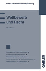 ISBN 9783409139663: Wettbewerb und Recht – Gesetz gegen den unlauteren Wettbewerb Zugabeverordnung und Rabattgesetz Warenzeichengesetz Patentrecht Gebrauchsmusterrecht Geschmacksmusterrecht Sortenschutzrecht Produktpiraterie