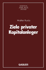 ISBN 9783409141116: Ziele privater Kapitalanleger