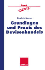 Grundlagen und Praxis des Devisenhandels