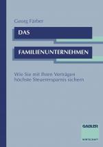 ISBN 9783409183048: Das Familienunternehmen - Wie Sie mit Ihren Verträgen höchste Steuerersparnis sichern