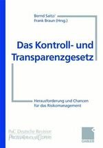 ISBN 9783409190183: Das Kontroll- und Transparenzgesetz – Herausforderungen und Chancen für das Risikomanagement