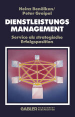 ISBN 9783409191302: Dienstleistungsmanagement – Service als strategische Erfolgsposition