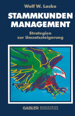 ISBN 9783409196178: Stammkunden-Management - Strategien zur Umsatzsteigerung