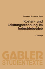 Günter Ebert: Kosten- und Leistungsrechn Günter Ebert: Kosten- und Leistungsrechn
