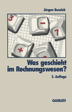 ISBN 9783409233255: Was geschieht im Rechnungswesen?