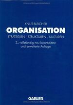 ISBN 9783409315524: Organisation: Strategien - Strukturen - Kulturen Bleicher, Knut