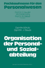 ISBN 9783409316217: Die Organisation der Personal- und Sozialabteilung