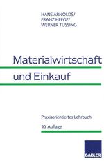 ISBN 9783409351607: Materialwirtschaft und Einkauf – Praxisorientiertes Lehrbuch