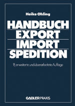 ISBN 9783409366366: Handbuch Export — Import — Spedition