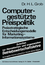 ISBN 9783409367417: Computergestützte Preispolitik – Preisstrategische Entscheidungsmodelle für Marketing-Informationssysteme
