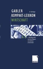 ISBN 9783409891615: Gabler Kompakt-Lexikon Wirtschaft. 2.700 Begriffe nachschlagen, verstehen, anwenden