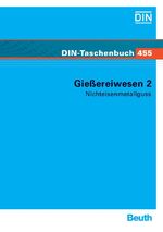 Gießereiwesen 2: Nichteisenmetallguss (D Gießereiwesen 2: Nichteisenmetallguss (D