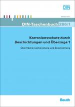 ISBN 9783410167440: Korrosionsschutz durch Beschichtungen und Überzüge 1 - Oberflächenvorbereitung und Beschichtung