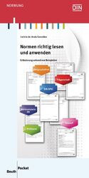 ISBN 9783410221746: Normen richtig lesen und anwenden - Erläuterung anhand von Beispielen