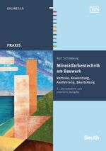 ISBN 9783410231905: Mineralfarbentechnik am Bauwerk | Vorteile, Anwendung, Ausführung, Beurteilung | Kurt Schönburg | Taschenbuch | Beuth Praxis | 204 S. | Deutsch | 2013 | DIN Media GmbH | EAN 9783410231905