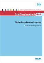 ISBN 9783410233145: Sicherheitskennzeichnung - Normen und Regelwerke