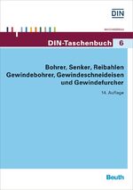 ISBN 9783410267621: Bohrer, Senker, Reibahlen, Gewindebohrer, Gewindeschneideisen und Gewindefurcher