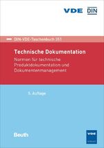 ISBN 9783410283898: Technische Dokumentation - Normen für technische Produktdokumentation und Dokumentenmanagement