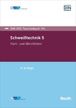 ISBN 9783410316046: DIN-DVS-Taschenbuch 196 - Schweißtechnik 5 Hart- und Weichlöten