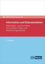 ISBN 9783410318156: Information und Dokumentation – Bibliotheks- und Archivbau, Umschriften, Codes und Nummerungssysteme