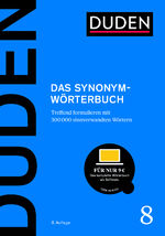 ISBN 9783411040889: Duden – Das Synonymwörterbuch - Treffend formulieren mit 300000 sinnverwandten Wörtern