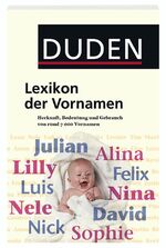 ISBN 9783411049448: Duden - Lexikon der Vornamen – Herkunft, Bedeutung und Gebrauch von über 6.000 Vornamen