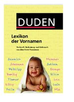 ISBN 9783411049455: Duden - Lexikon der Vornamen - Herkunft, Bedeutung und Gebrauch von über 8 000 Vornamen