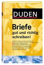 ISBN 9783411055630: Duden - Briefe gut und richtig schreiben! – Ratgeber für richtiges und modernes Schreiben