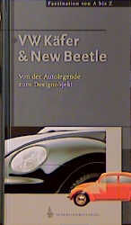 ISBN 9783411083817: VW Käfer & New Beetle – Von der Autolegende zum Designobjekt