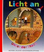 ISBN 9783411092413: Meyer. Die kleine Kinderbibliothek - Licht an! / Unter der Stadt