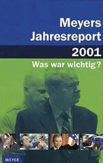 ISBN 9783411100019: Meyers Jahresreport 2001. Was war wichtig? 1.7.2000 - 30.6.2001